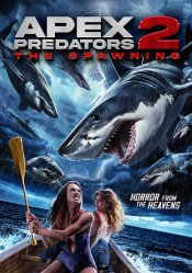 Apex Predators 2: The Spawning Movie Poster