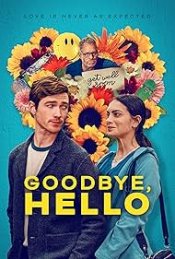 Goodbye, Hello Movie Poster