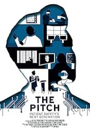 The Pitch: Patient Safety's Next Generation Movie Poster