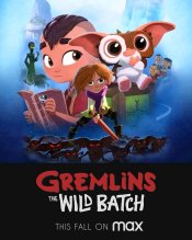 Gremlins: The Wild Batch Movie Poster