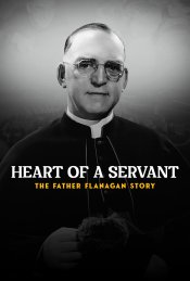 Heart of a Servant – The Father Flanagan Story Movie Poster