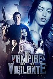 The Vampire And The Vigilante Movie Poster