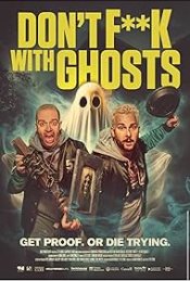 Don't F**K With Ghosts Movie Poster