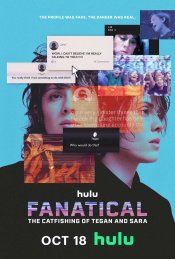 Fanatical: The Catfishing of Tegan And Sara Movie Poster