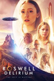 Roswell Delirium Movie Poster