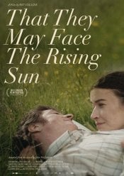 That They May Face the Rising Sun Movie Poster