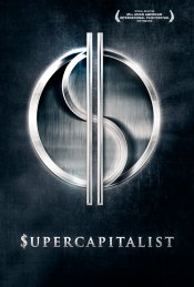 Supercapitalist Movie Poster