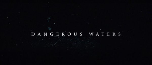 Dangerous Waters Movie Photo 731667