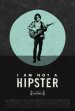 I Am Not a Hipster poster