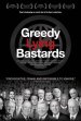 Greedy Lying Bastards Poster