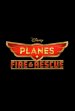 Planes: Fire and Rescue Poster