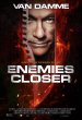 Enemies Closer Poster