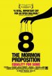 8: The Mormon Proposition Poster