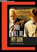 You Will Be My Son Poster