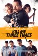 Kill Me Three Times poster