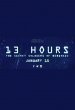 13 Hours: The Secret Soldiers of Benghazi Poster