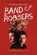 Band of Robbers poster