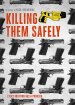 Killing Them Safely poster