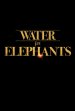 Water for Elephants Poster