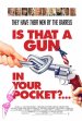 Is That a Gun in Your Pocket? poster