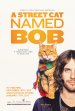 A Street Cat Named Bob poster