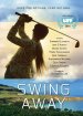 Swing Away Poster