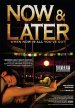 Now & Later poster