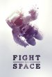 Fight for Space Poster