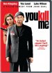 You Kill Me poster