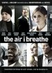 The Air I Breathe poster