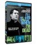 I'll Sleep When I'm Dead poster