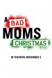 A Bad Moms Christmas Poster