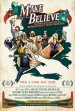 Make Believe Poster