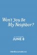 Won’t You Be My Neighbor? Poster