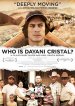 Who Is Dayani Cristal? poster