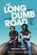 The Long Dumb Road poster