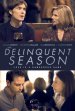 The Delinquent Season poster