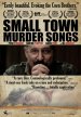 Small Town Murder Songs Poster