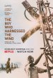 The Boy Who Harnessed The Wind poster