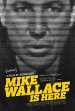 Mike Wallace Is Here Poster