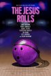 The Jesus Rolls Poster