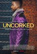 Uncorked poster