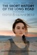 The Short History Of The Long Road Poster