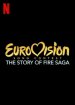 Eurovision Song Contest: The Story of Fire Saga poster