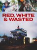 Red White & Wasted Poster