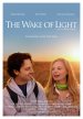 The Wake Of Light poster