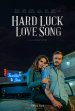 Hard Luck Love Song Poster