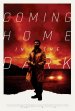 Coming Home In The Dark poster