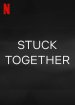 Stuck Together Poster