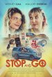 Stop and Go Poster